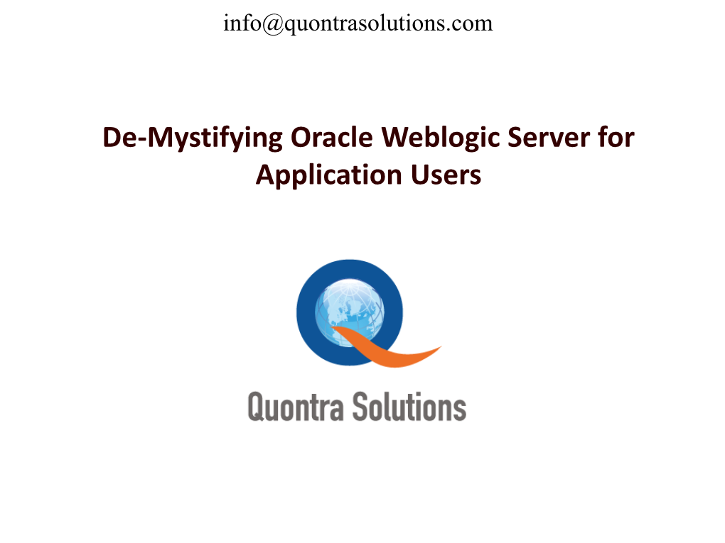 De-Mystifying Weblogic for Application Users Session #12930