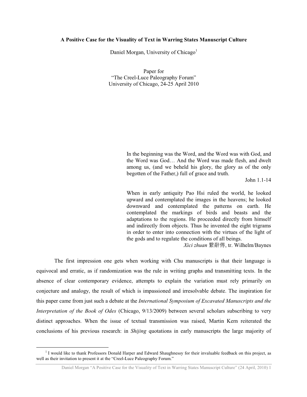 A Positive Case for the Visuality of Text in Warring States Manuscript Culture Daniel Morgan, University of Chicago1 Paper