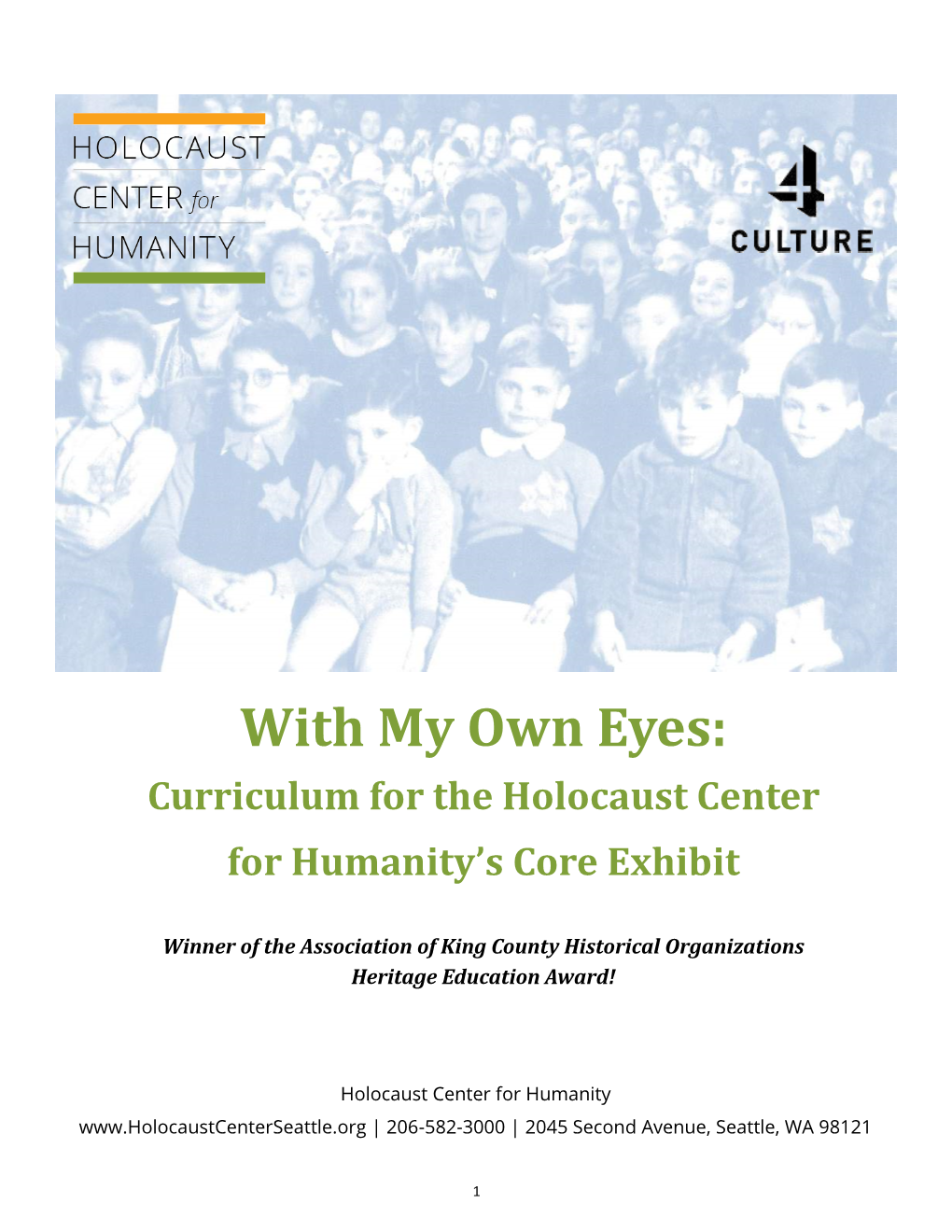 With My Own Eyes: Curriculum for the Holocaust Center for Humanity’S Core Exhibit