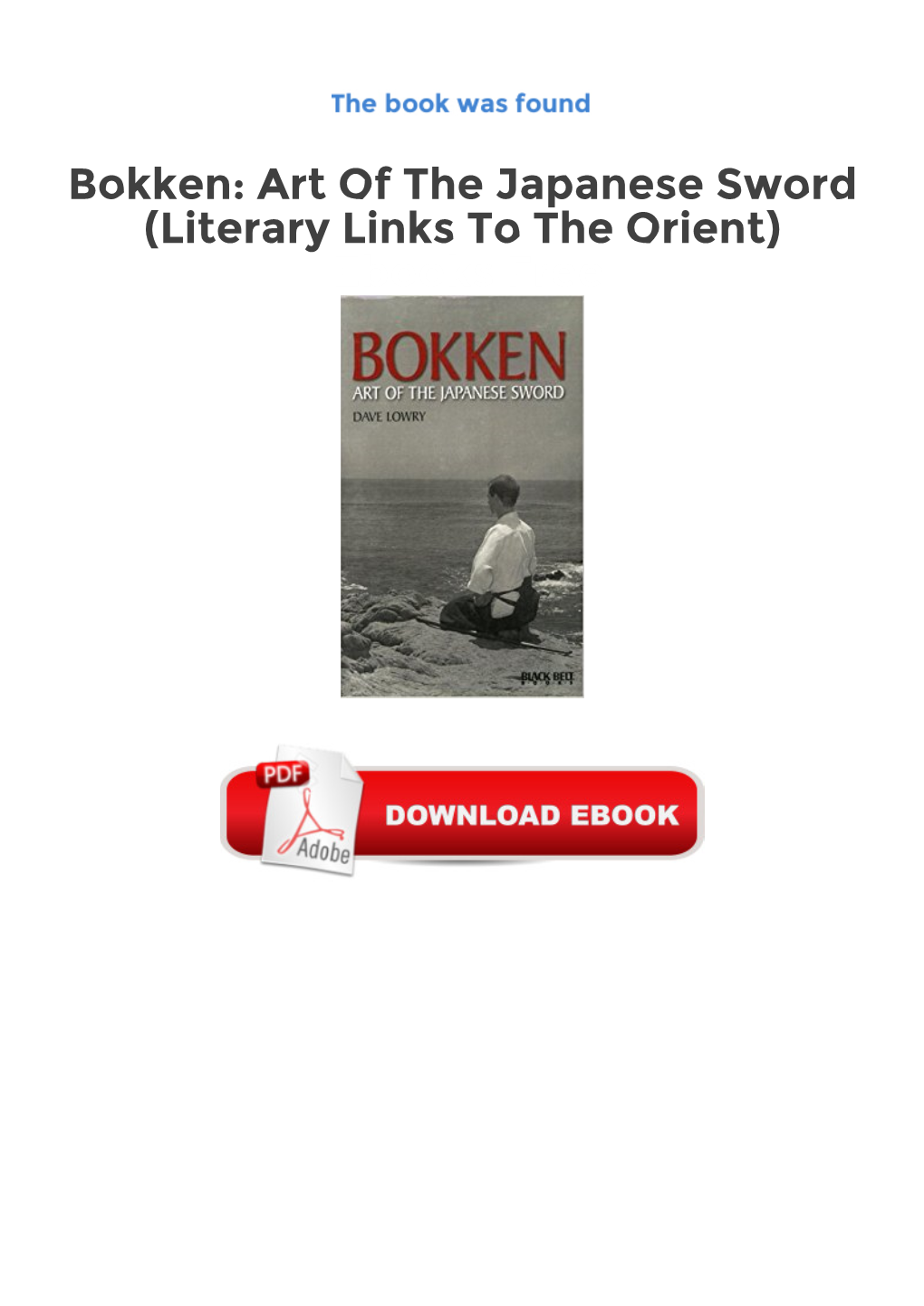 Bokken: Art of the Japanese Sword (Literary Links to the Orient)