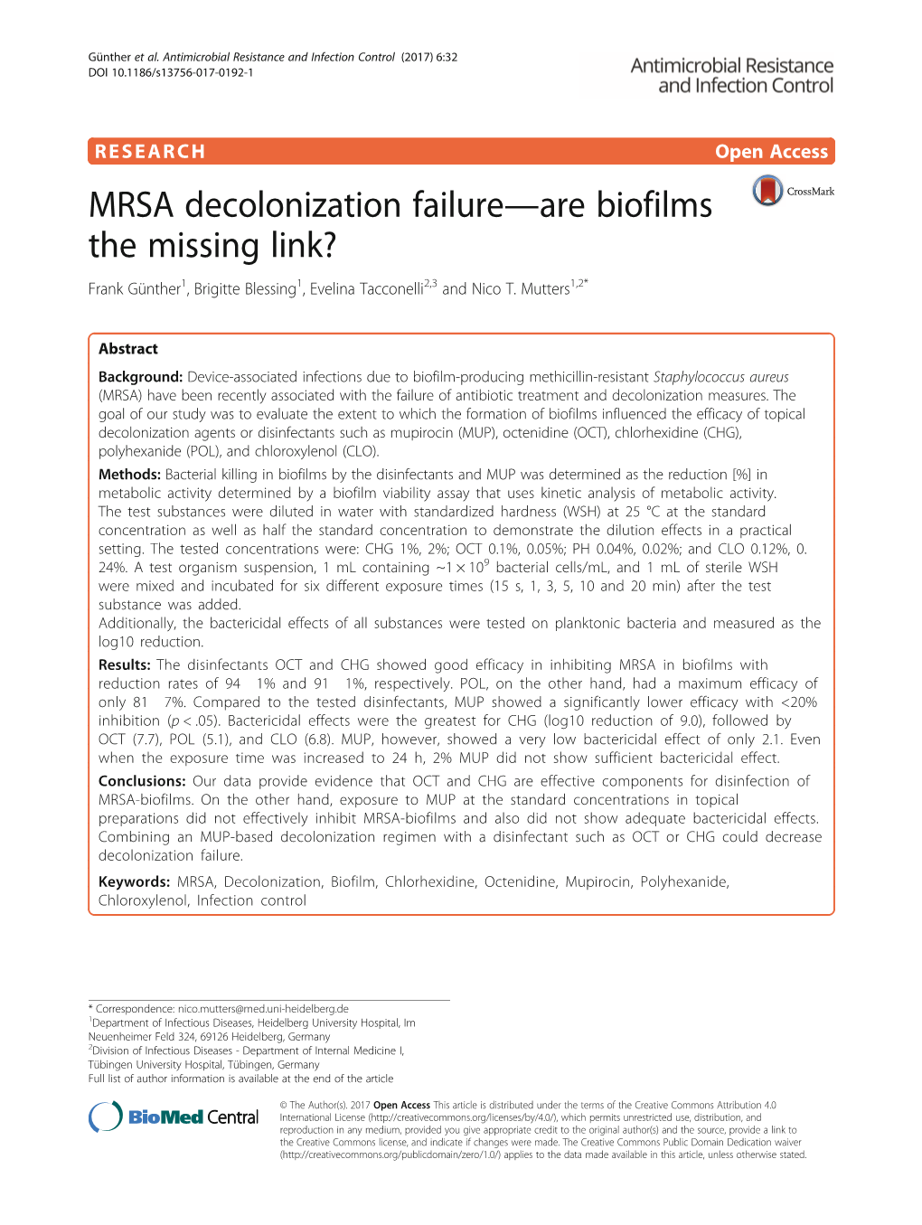 MRSA Decolonization Failure—Are Biofilms the Missing Link? Frank Günther1, Brigitte Blessing1, Evelina Tacconelli2,3 and Nico T