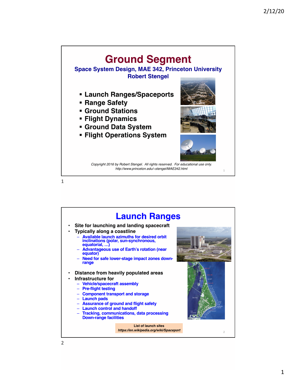 Ground Segment Space System Design, MAE 342, Princeton University Robert Stengel