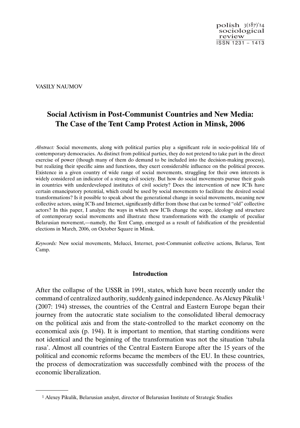Social Activism in Post-Communist Countries and New Media: the Case of the Tent Camp Protest Action in Minsk, 2006