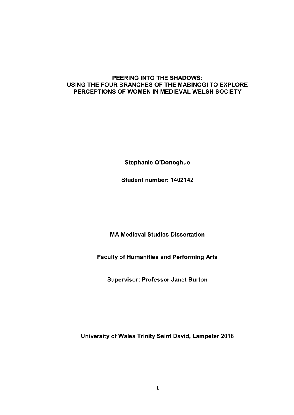 Peering Into the Shadows: Using the Four Branches of the Mabinogi to Explore Perceptions of Women in Medieval Welsh Society