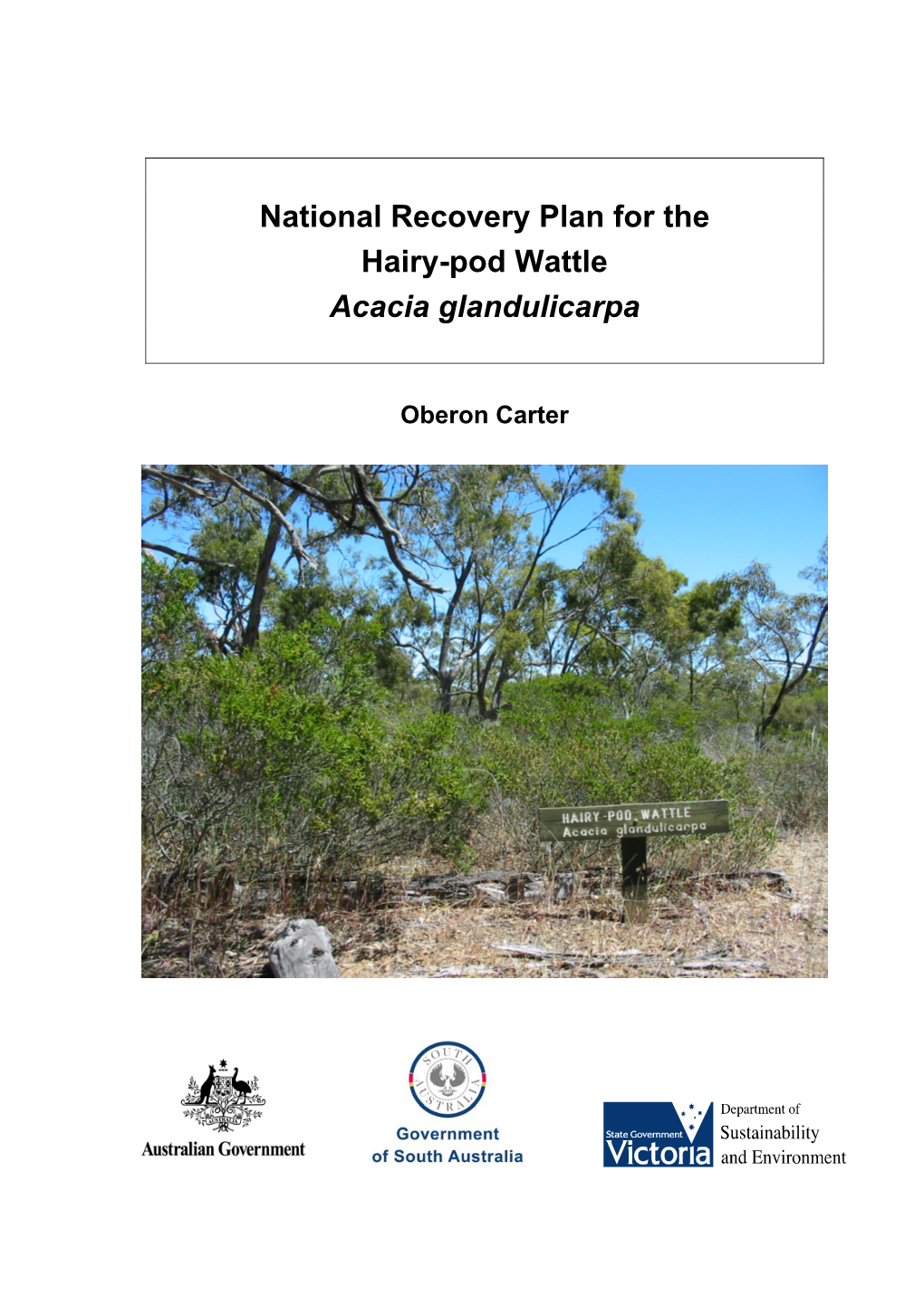 National Recovery Plan for the Hairy-Pod Wattle Acacia Glandulicarpa