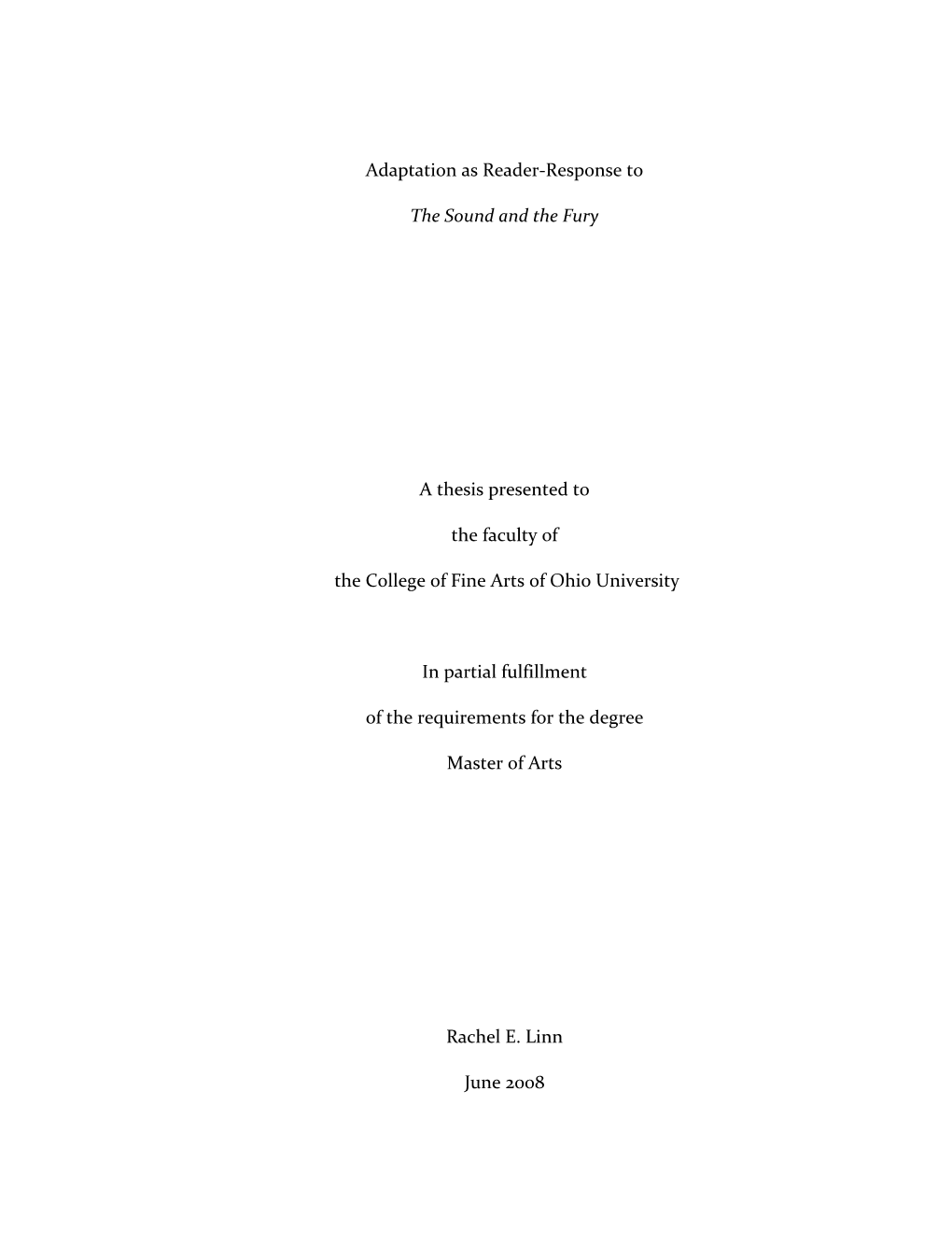 Adaptation As Reader-Response to the Sound and the Fury a Thesis Presented to the Faculty of the College of Fine Arts of O