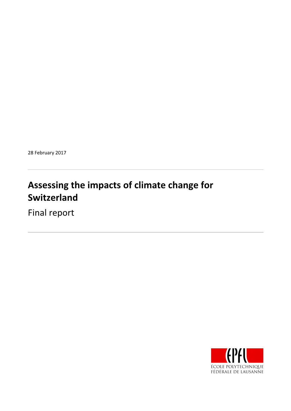 Assessing the Impacts of Climate Change for Switzerland Final Report