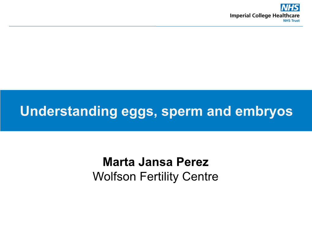 Understanding Eggs, Sperm and Embryos