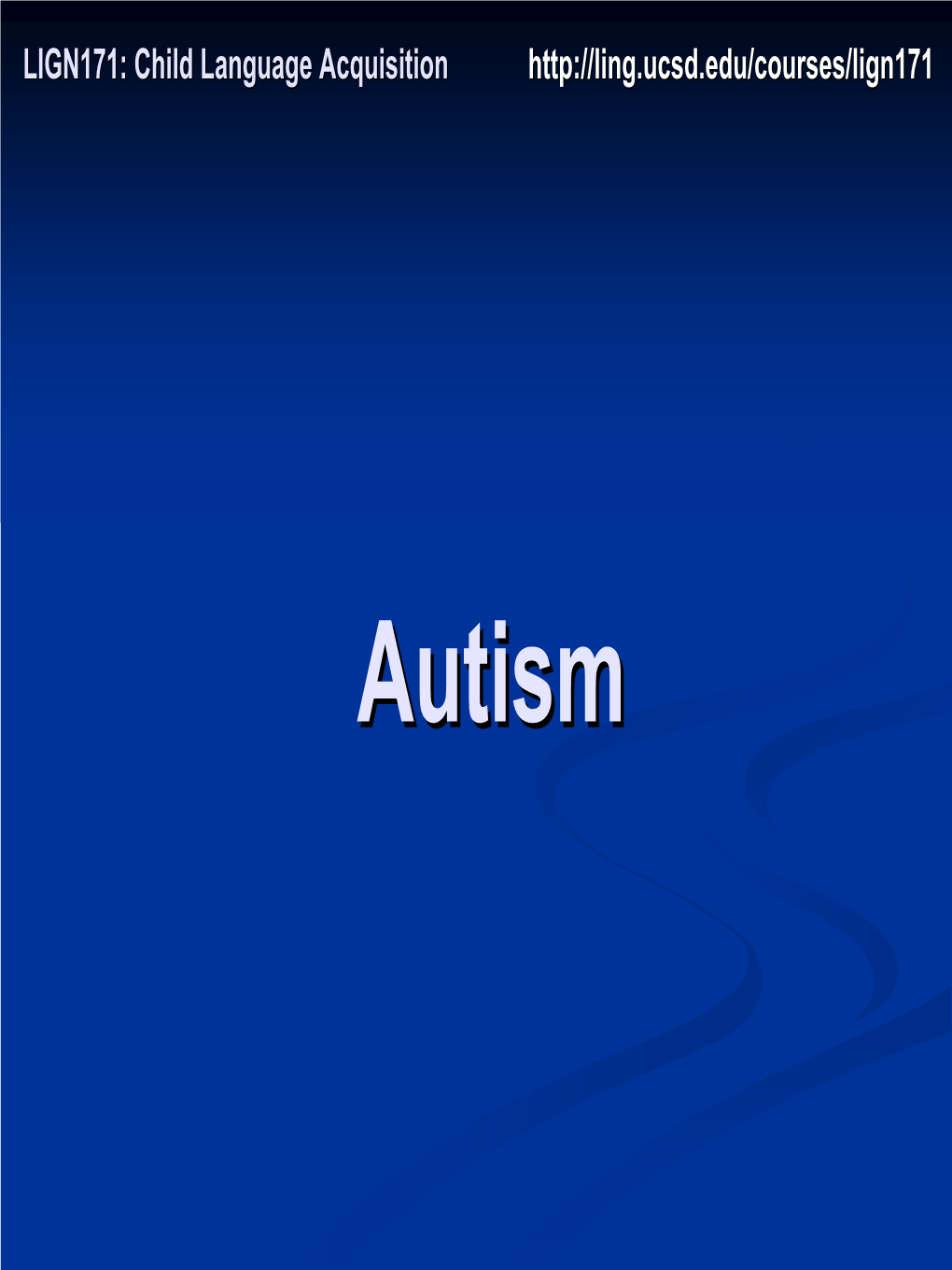 Pragmatics and Autism