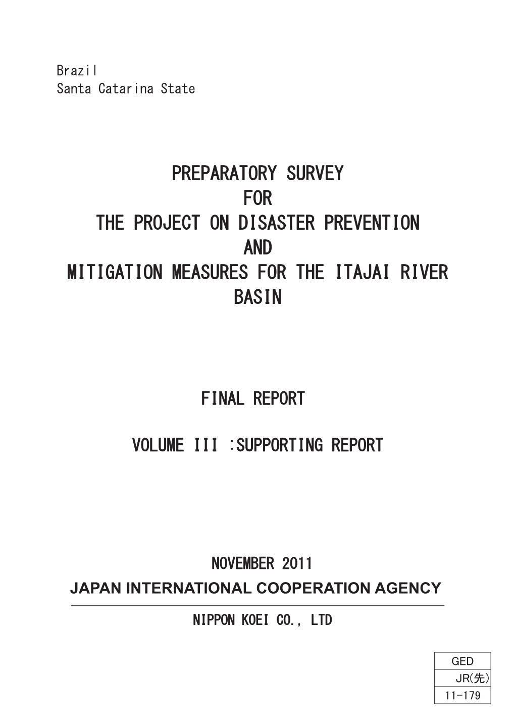 Preparatory Survey for the Project on Disaster Prevention and Mitigation Measures for the Itajai River Basin