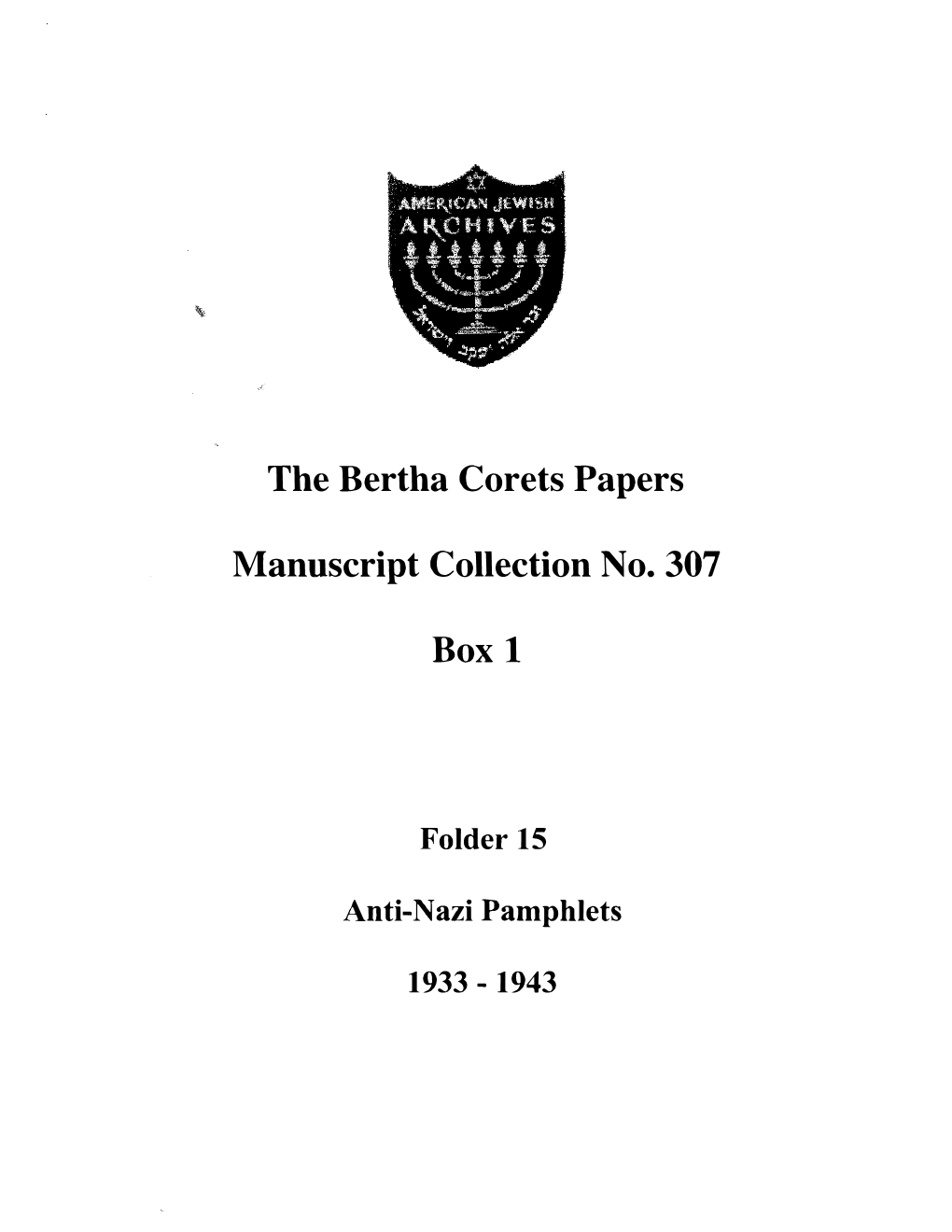 The Bertha Corets Papers Manuscript Collection No. 307 Box 1