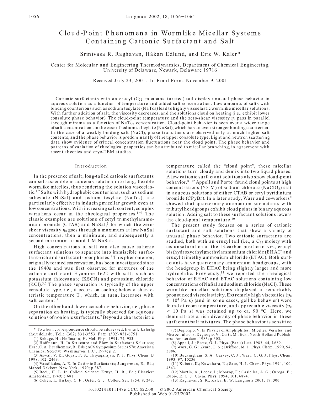 Cloud-Point Phenomena in Wormlike Micellar Systems Containing Cationic Surfactant and Salt