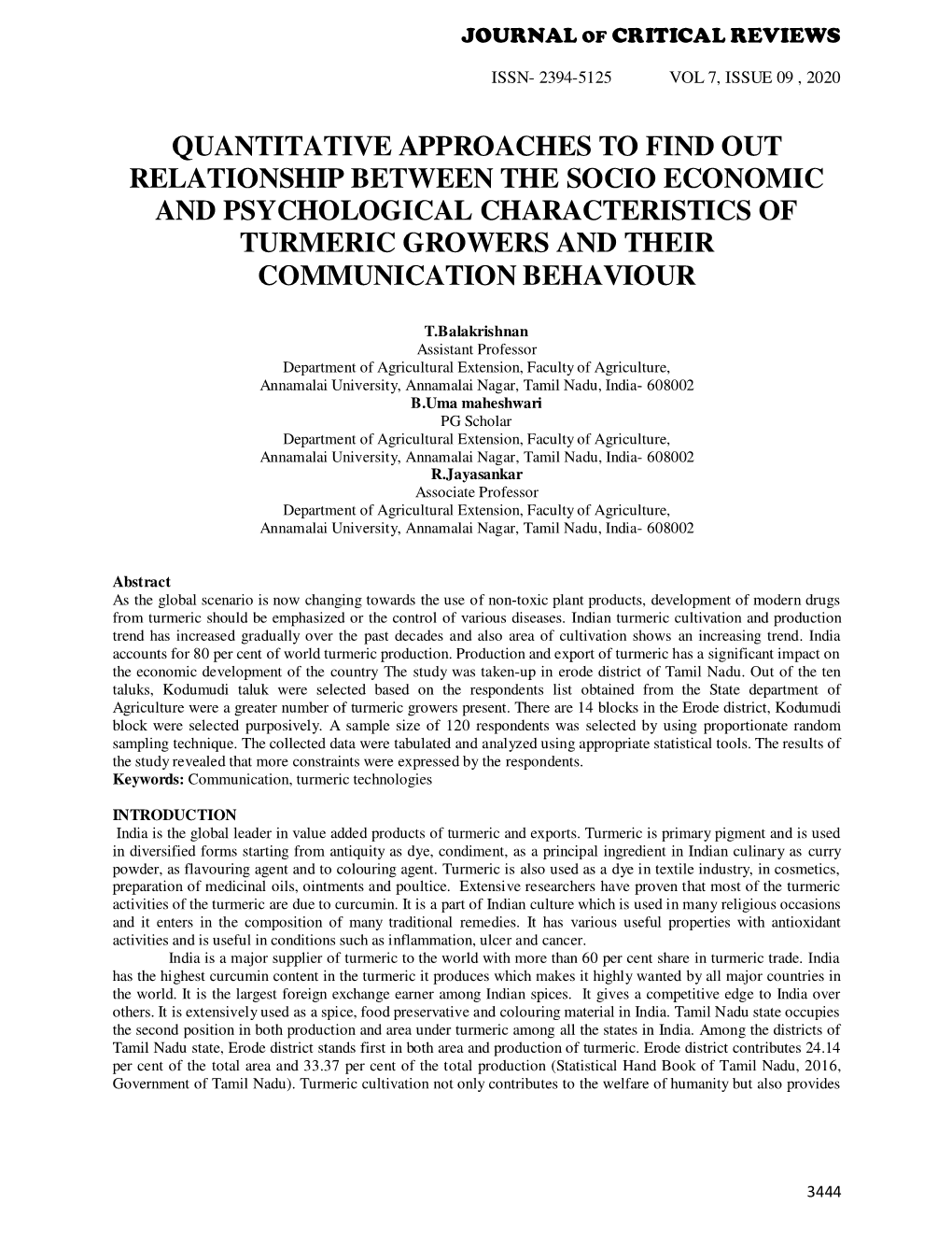 Quantitative Approaches to Find out Relationship Between the Socio Economic and Psychological Characteristics of Turmeric Growers and Their Communication Behaviour