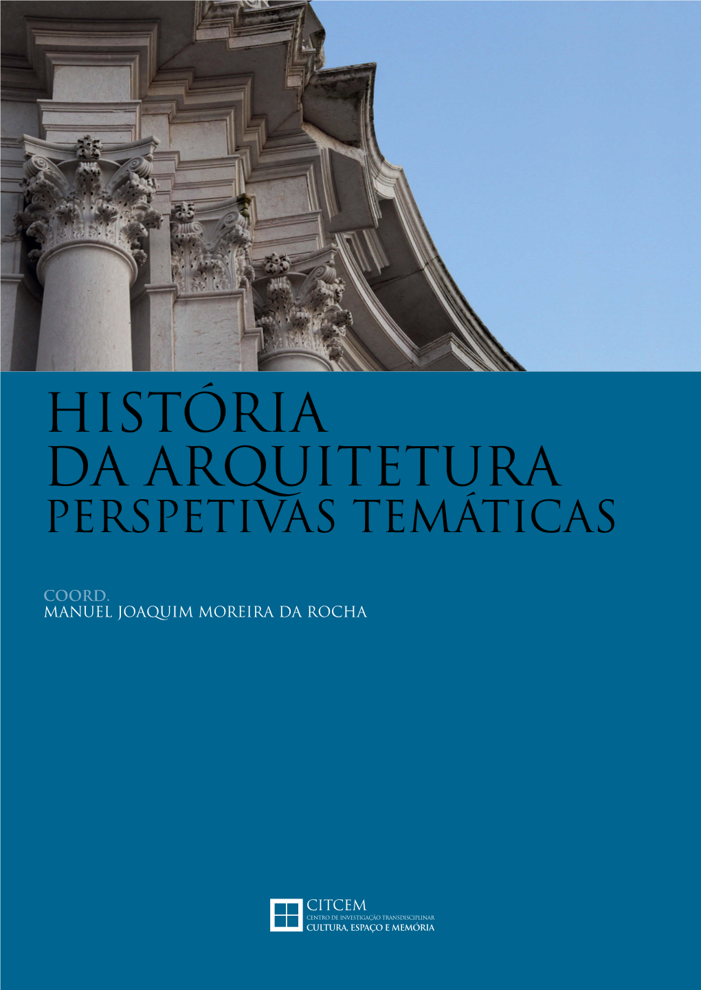 História Da Arquitetura Perspetivas Temáticas