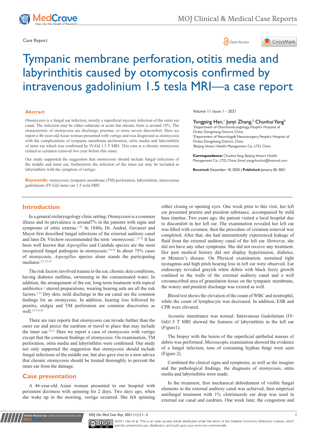 Tympanic Membrane Perforation, Otitis Media and Labyrinthitis Caused by Otomycosis Confirmed by Intravenous Gadolinium 1.5 Tesla MRI—A Case Report