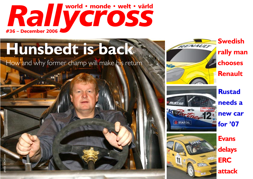Hunsbedt Is Back Rally Man How and Why Former Champ Will Make His Return Chooses Renault
