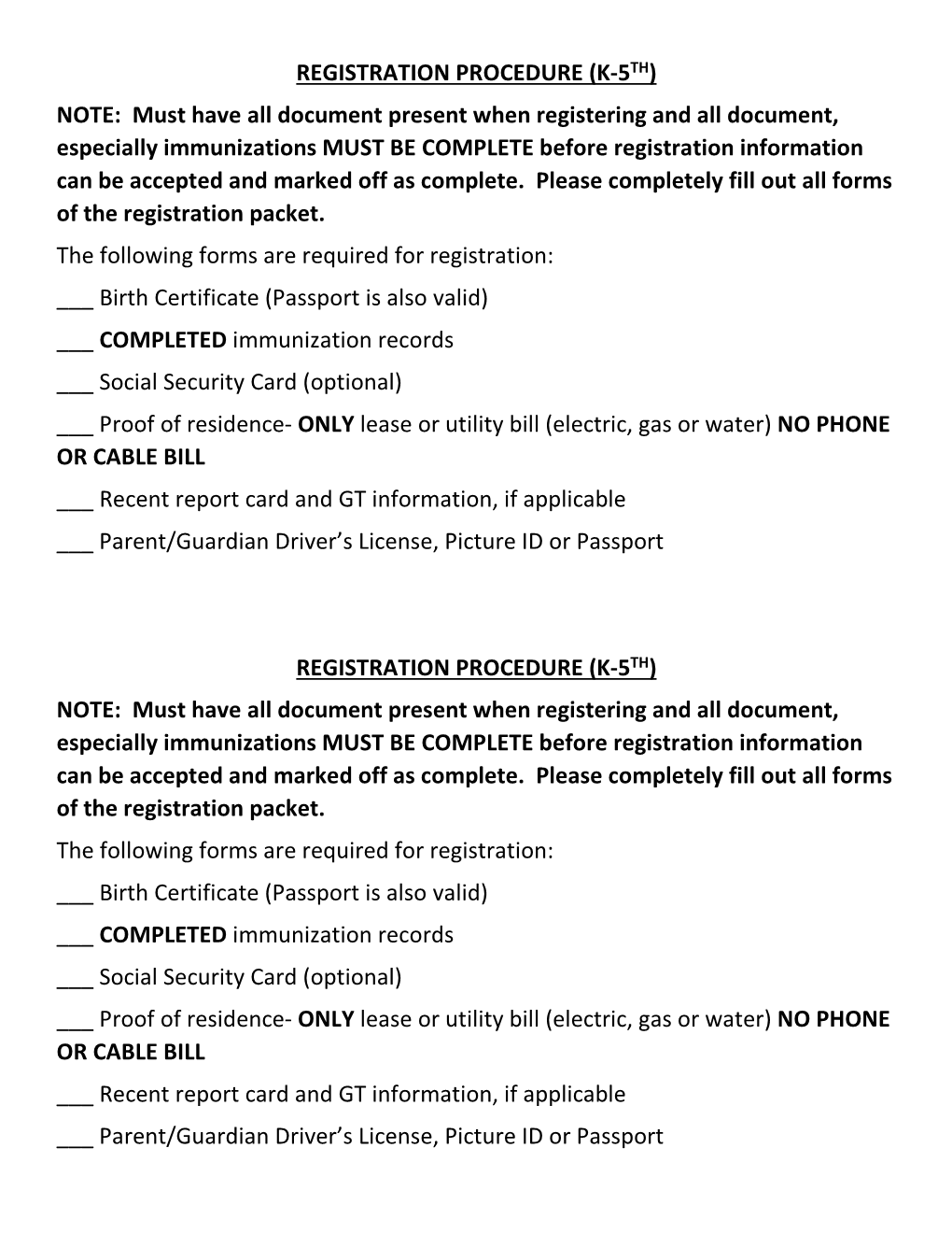 REGISTRATION PROCEDURE (K-5TH) NOTE: Must