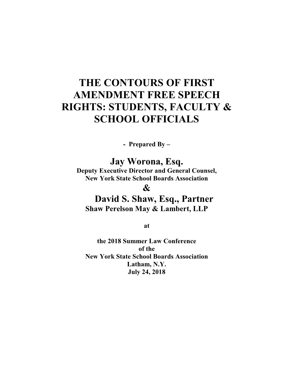 The Contours of First Amendment Free Speech Rights: Students, Faculty & School Officials