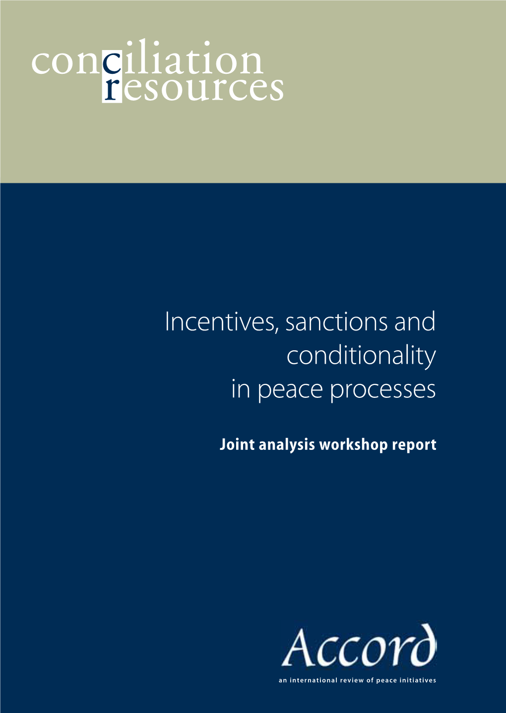 2. Conciliation Resources' Accord Project on Incentives, Sanctions
