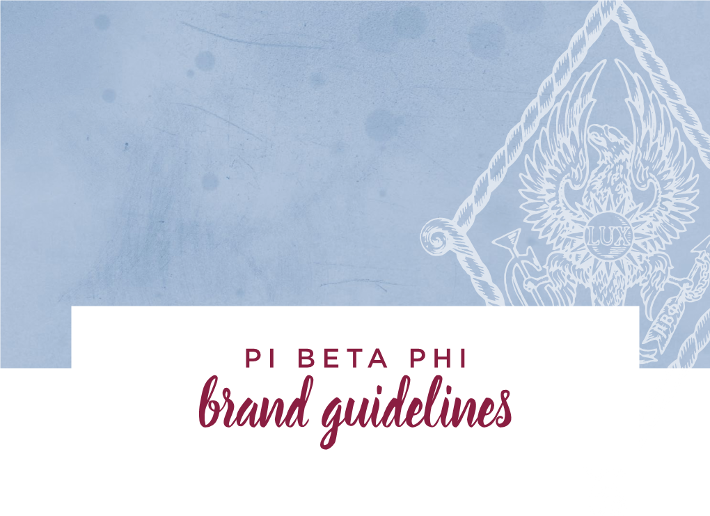 Brand Guidelines TABLE of CONTENTS