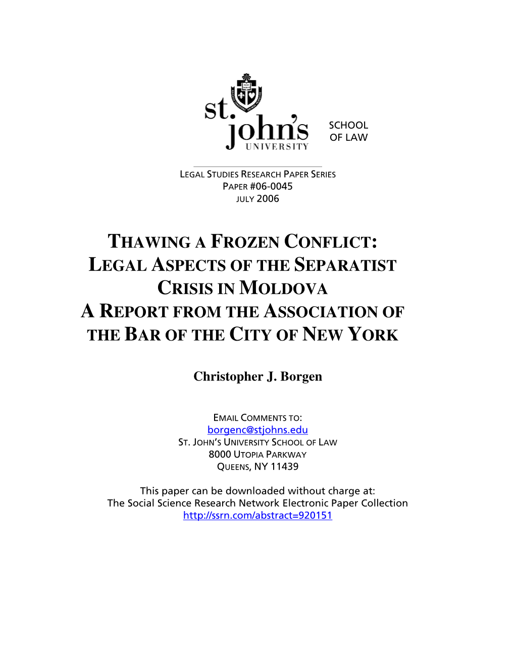 Thawing a Frozen Conflict: Legal Aspects of the Separatist Crisis in Moldova