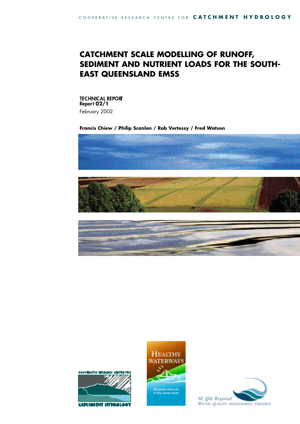 Catchment Scale Modelling of Runoff, Sediment and Nutrient Loads for the South- East Queensland Emss
