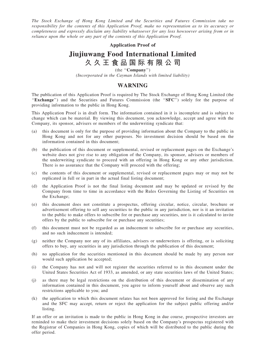 Jiujiuwang Food International Limited 久 久王食品國際有限公司