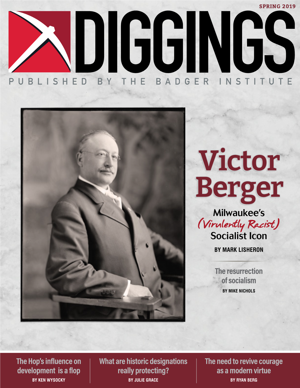 Victor Berger Milwaukee’S (Virulently Racist) Socialist Icon by MARK LISHERON