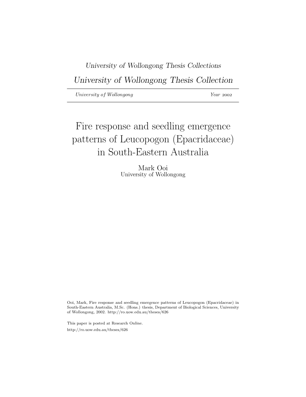 Fire Response and Seedling Emergence Patterns of Leucopogon (Epacridaceae) in South-Eastern Australia Mark Ooi University of Wollongong