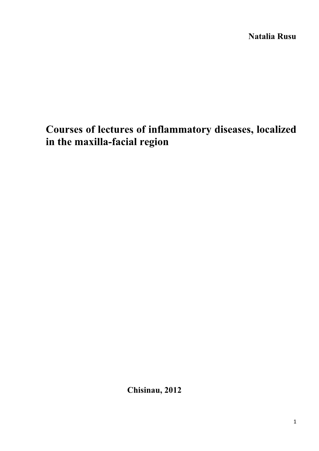 Courses of Lectures of Inflammatory Diseases, Localized in the Maxilla-Facial Region