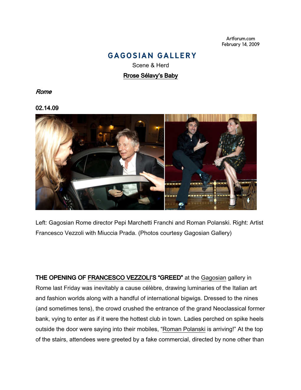 GAGOSIAN GALLERY Scene & Herd Rrose Sélavy’S Baby