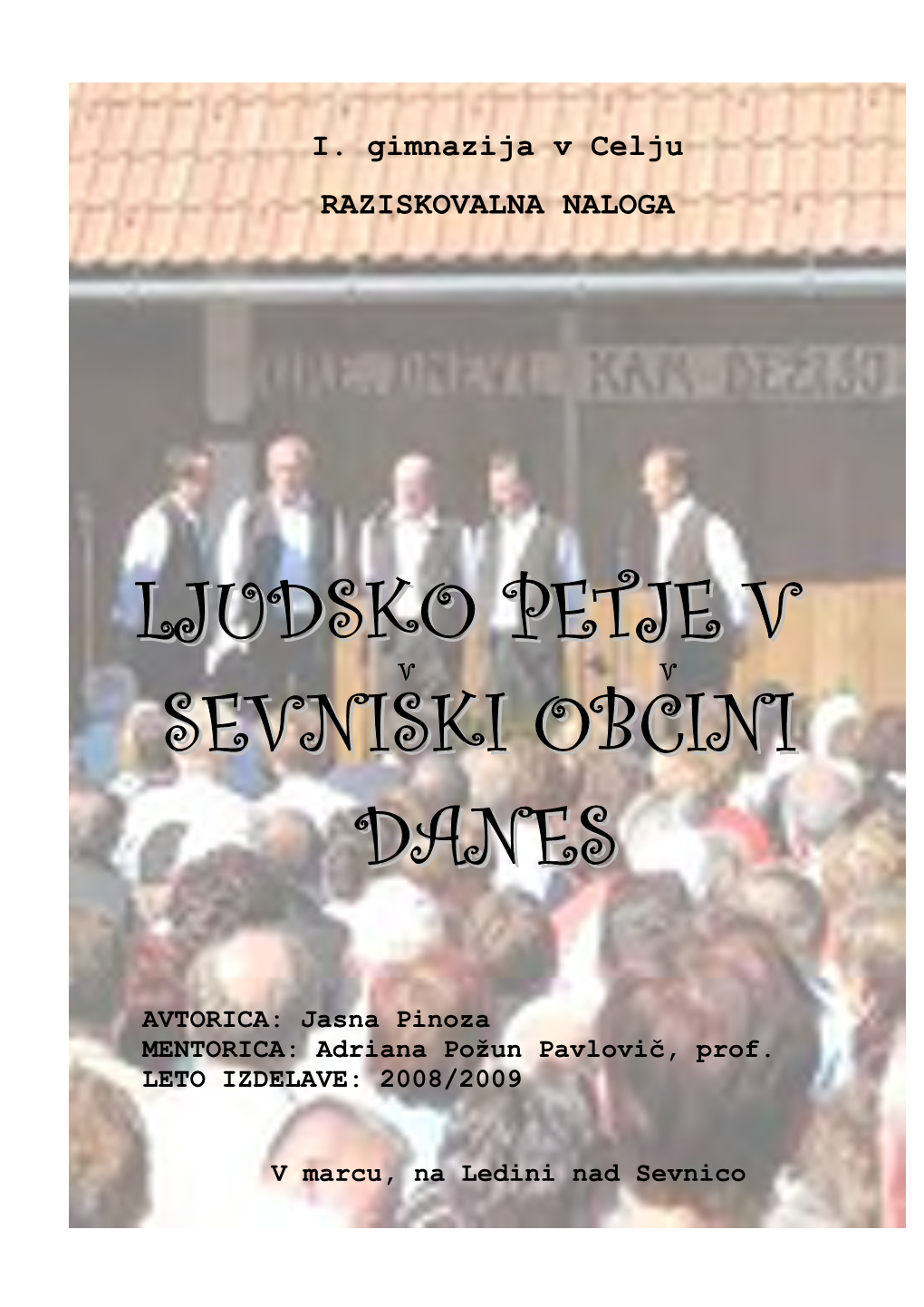 Ljudsko Petje V Sevniski Obcini Danes