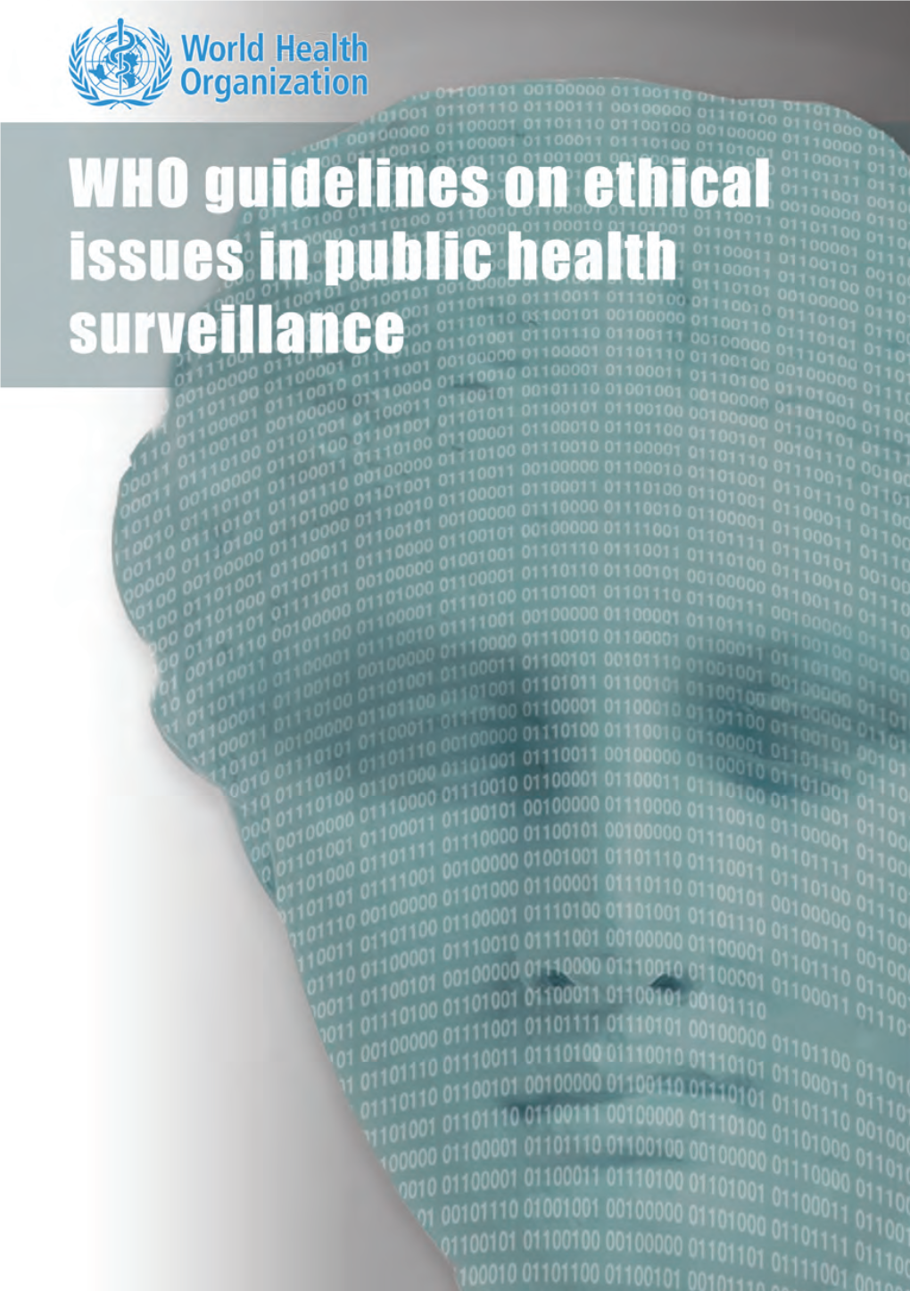 WHO Guidelines on Ethical Issues in Public Health Surveillance