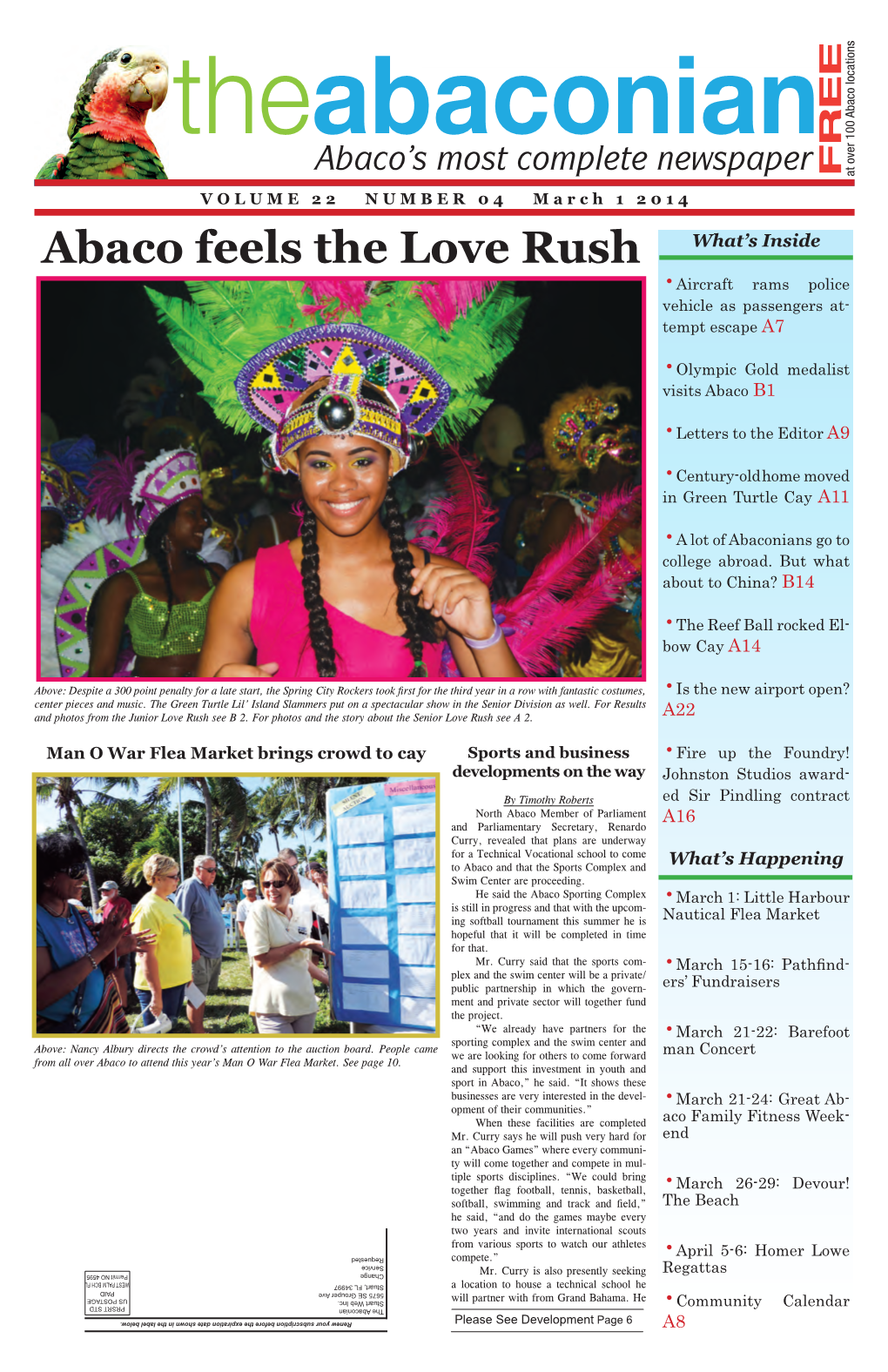 Abaco Feels the Love Rush What’S Inside •Aircraft Rams Police Vehicle As Passengers At- Tempt Escape A7