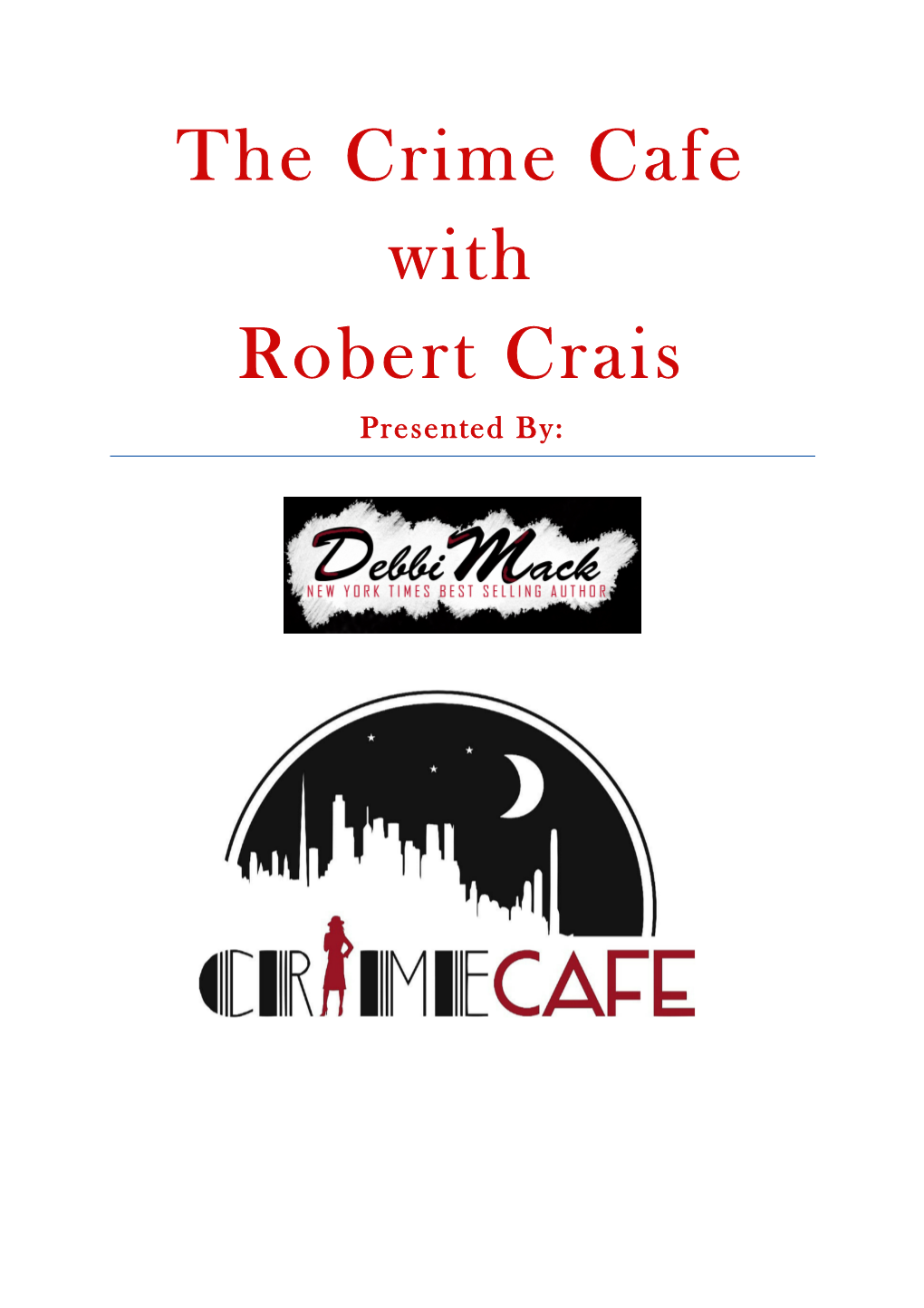 The Crime Cafe with Robert Crais Presented By