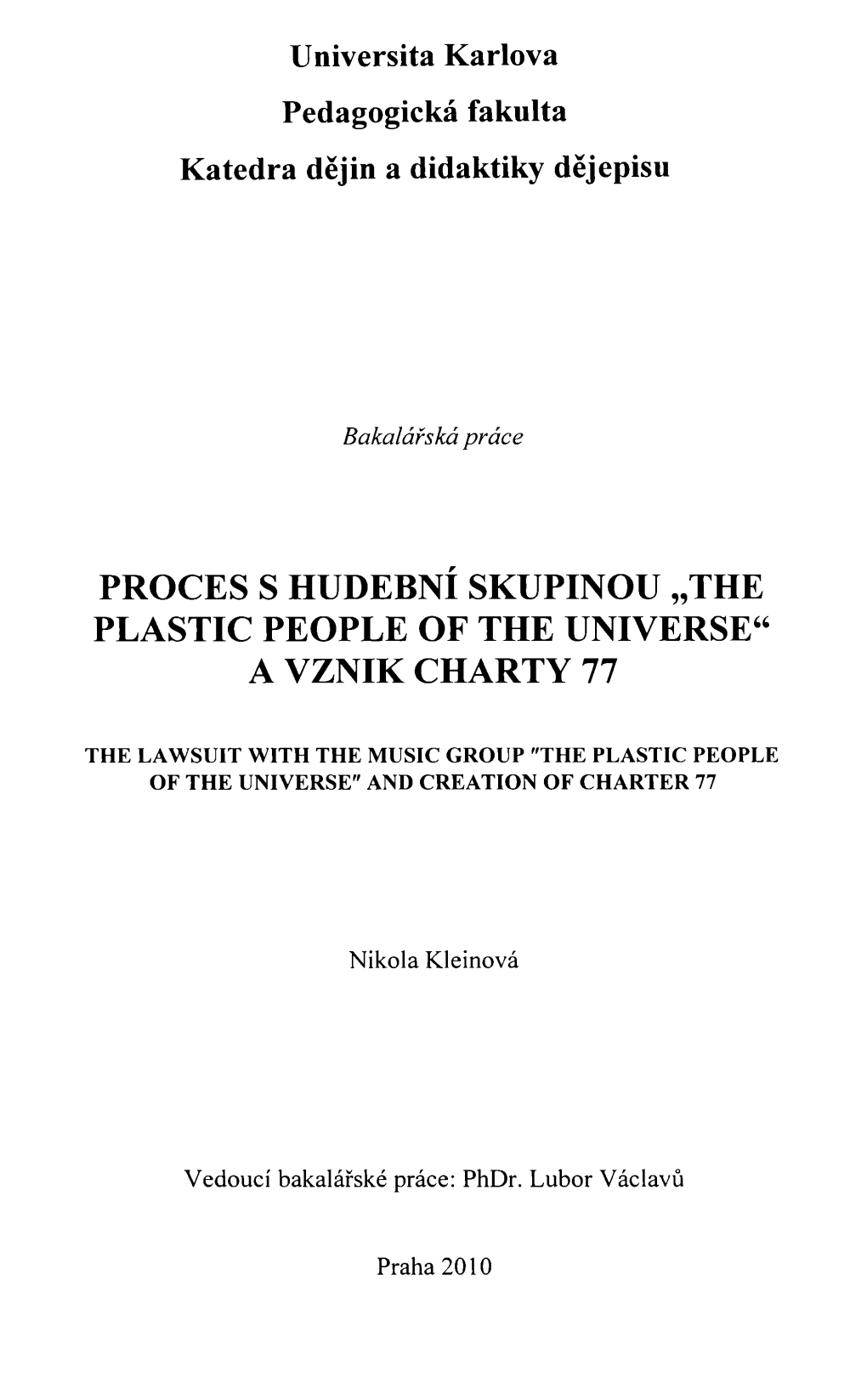 Proces S Hudební Skupinou "The Plastic People of the Universe" a Vznik Charty 77