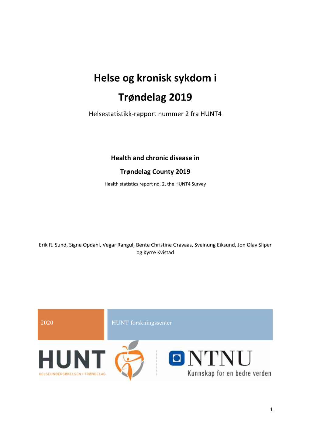 Helse Og Kronisk Sykdom I Trøndelag 2019 Helsestatistikk-Rapport Nummer 2 Fra HUNT4