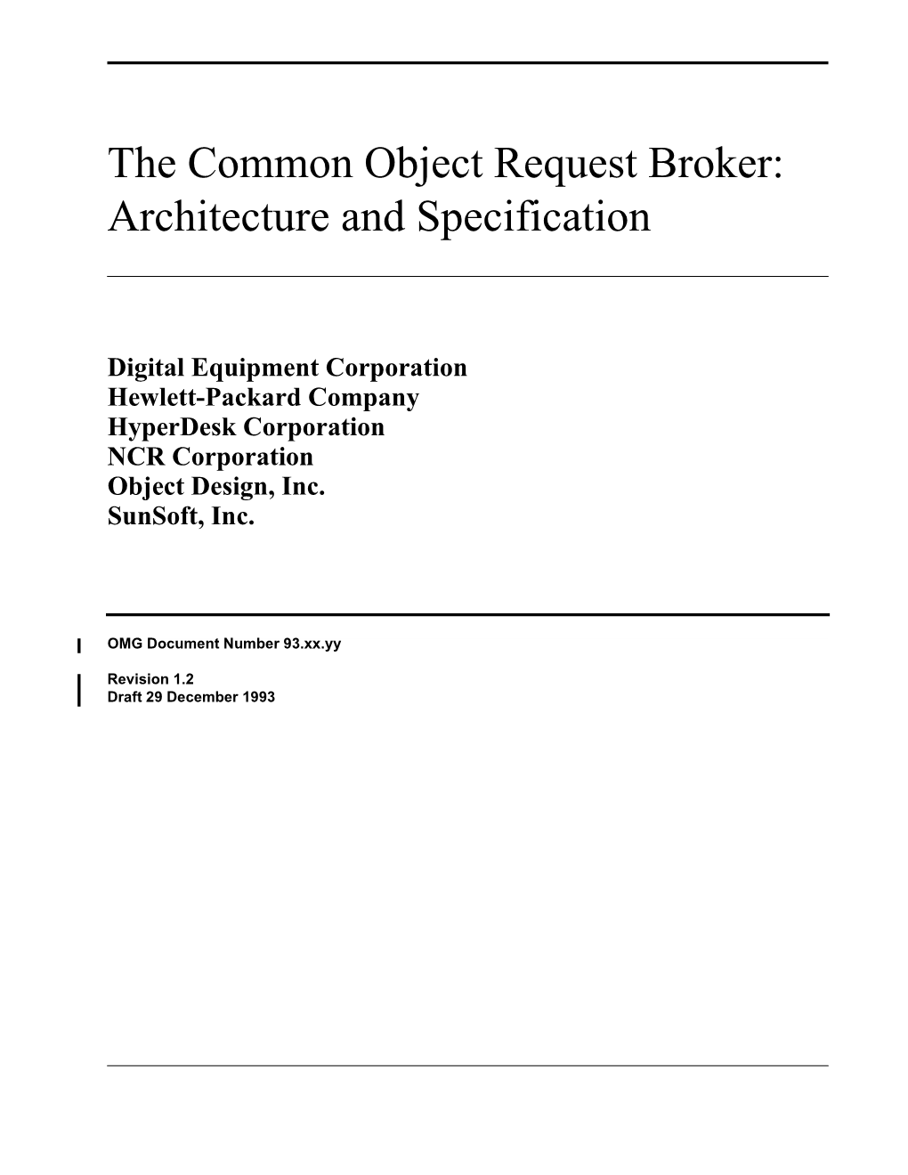 The Common Object Request Broker: Architecture and Specification