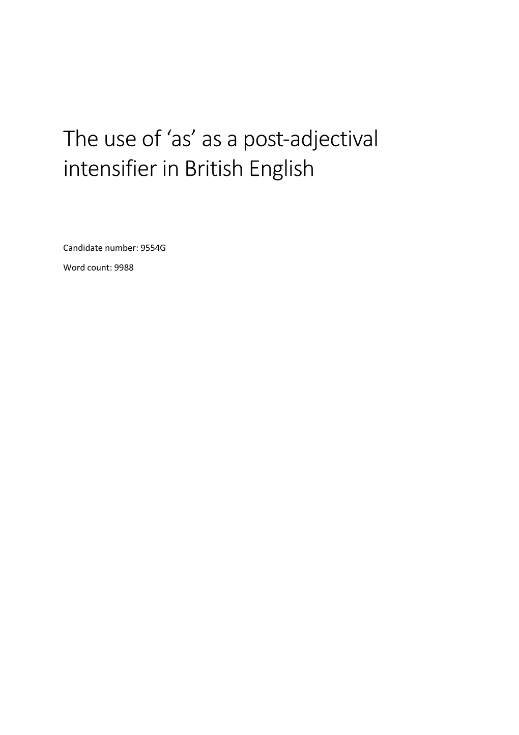 The Use of 'As' As a Post-Adjectival Intensifier in British English