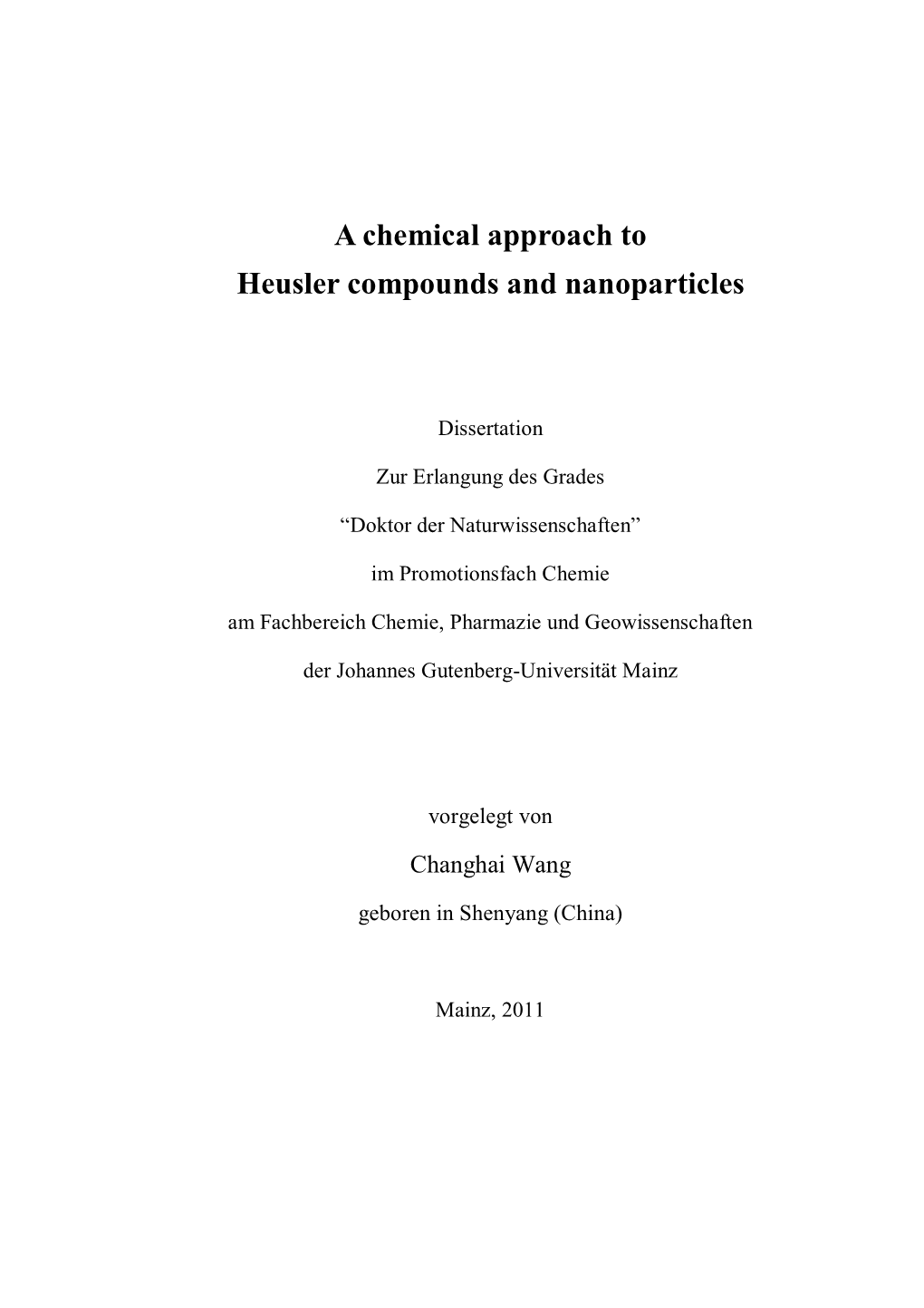 A Chemical Approach to Heusler Compounds and Nanoparticles