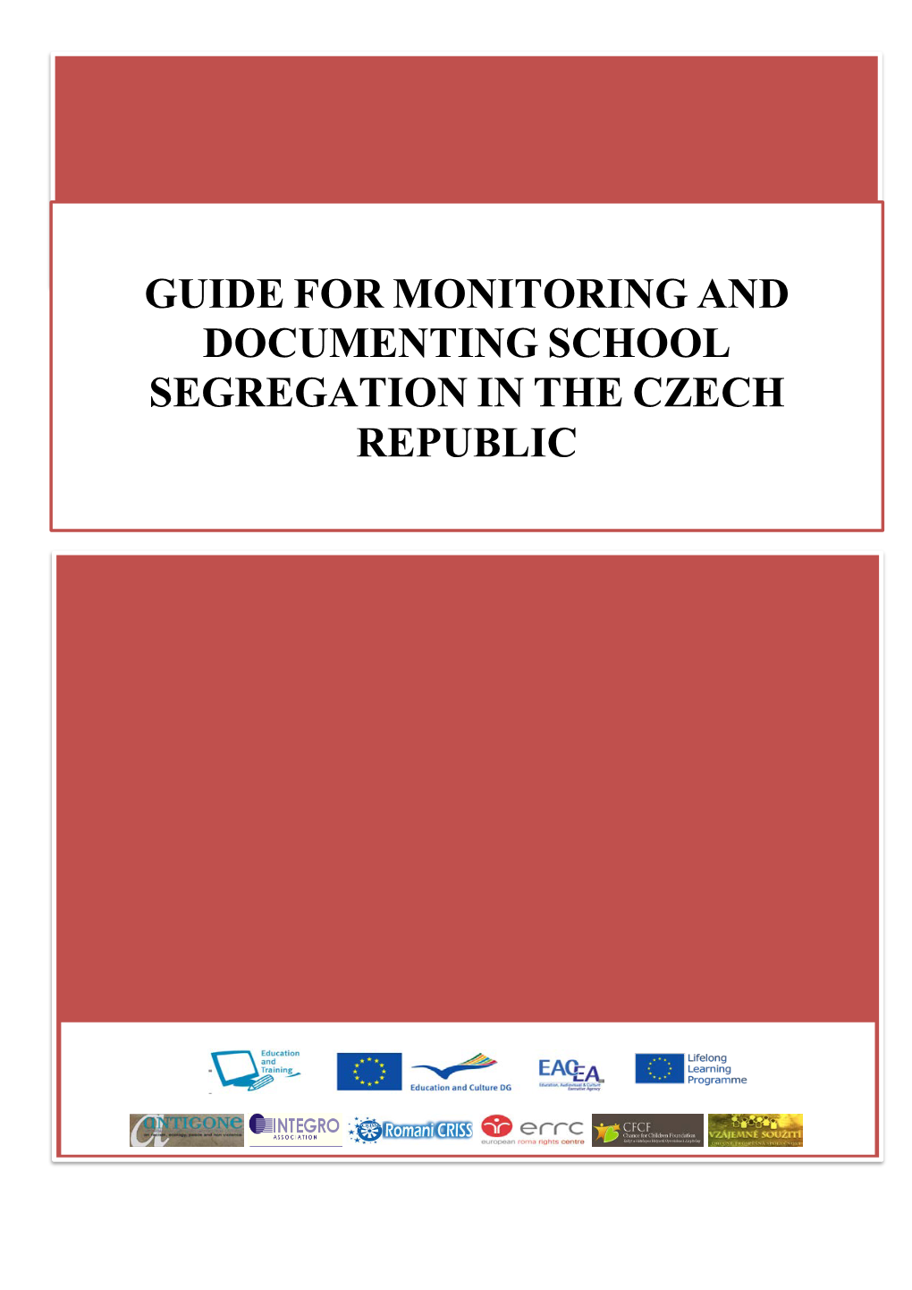 Guide for Monitoring and Documenting School Segregation in the Czech Republic