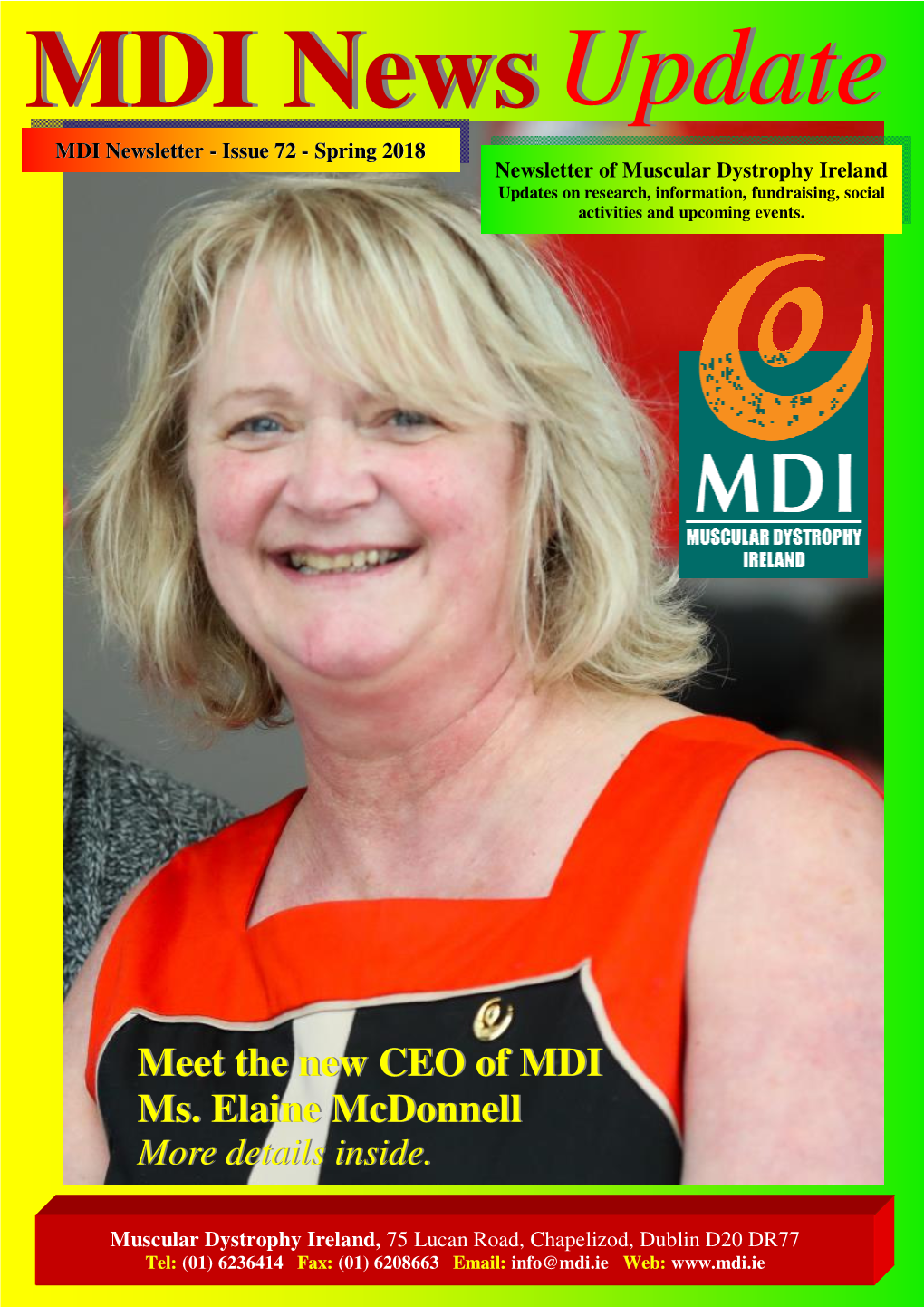 Spring 2018 Newsletter of Muscular Dystrophy Ireland Updates on Research, Information, Fundraising, Social Activities and Upcoming Events