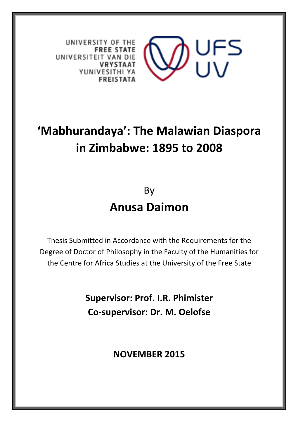 'Mabhurandaya': the Malawian Diaspora in Zimbabwe: 1895 to 2008 Anusa Daimon