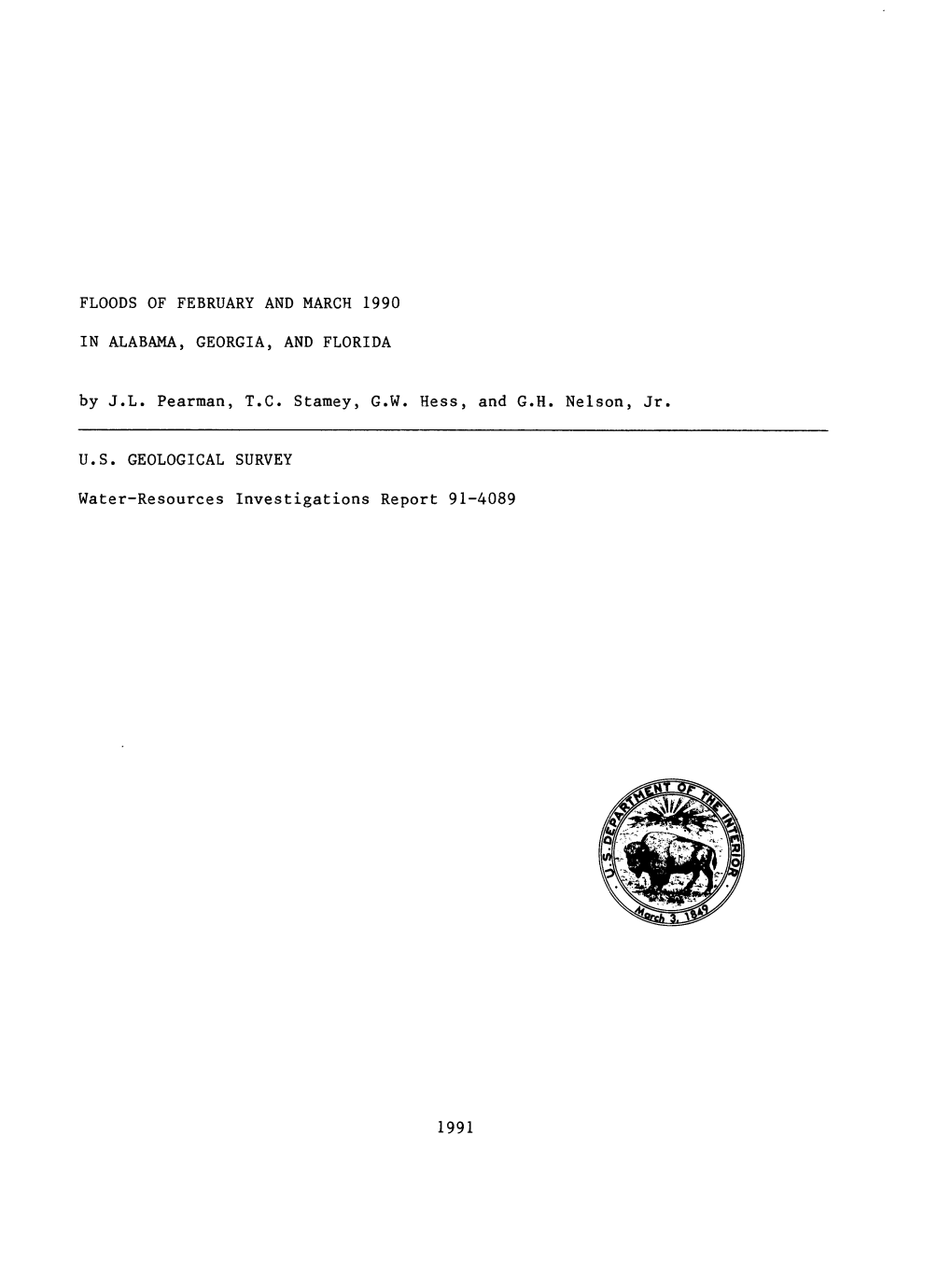 FLOODS of FEBRUARY and MARCH 1990 in ALABAMA, GEORGIA, and FLORIDA by J.L. Pearman, T.C. Stamey, G.W. Hess, and G.H. Nelson