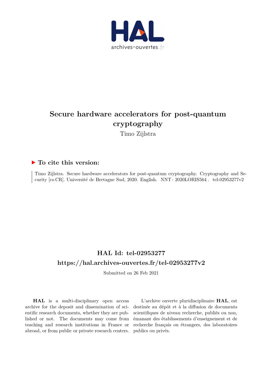 Secure Hardware Accelerators for Post-Quantum Cryptography Timo Zijlstra