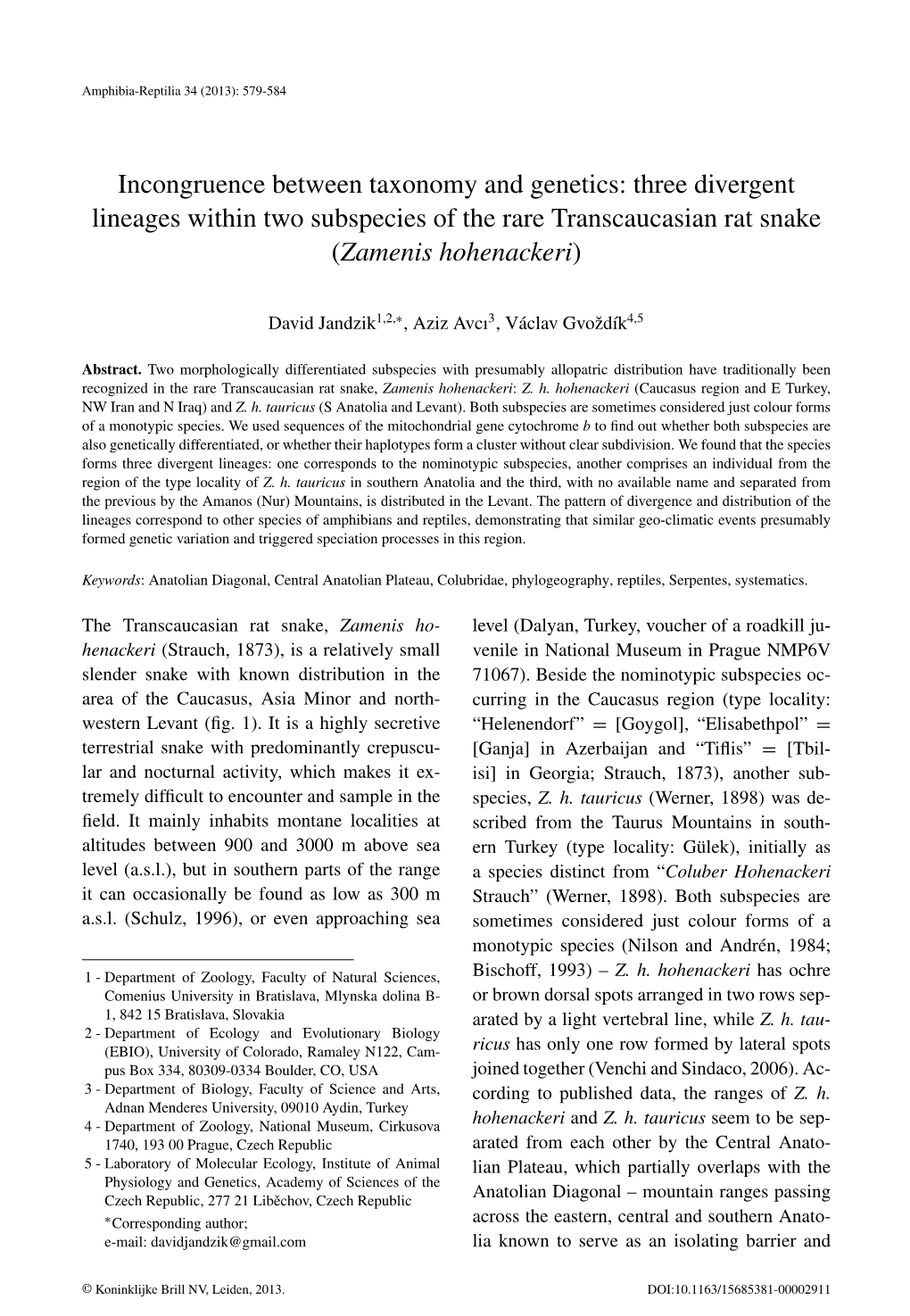 Three Divergent Lineages Within Two Subspecies of the Rare Transcaucasian Rat Snake (Zamenis Hohenackeri)