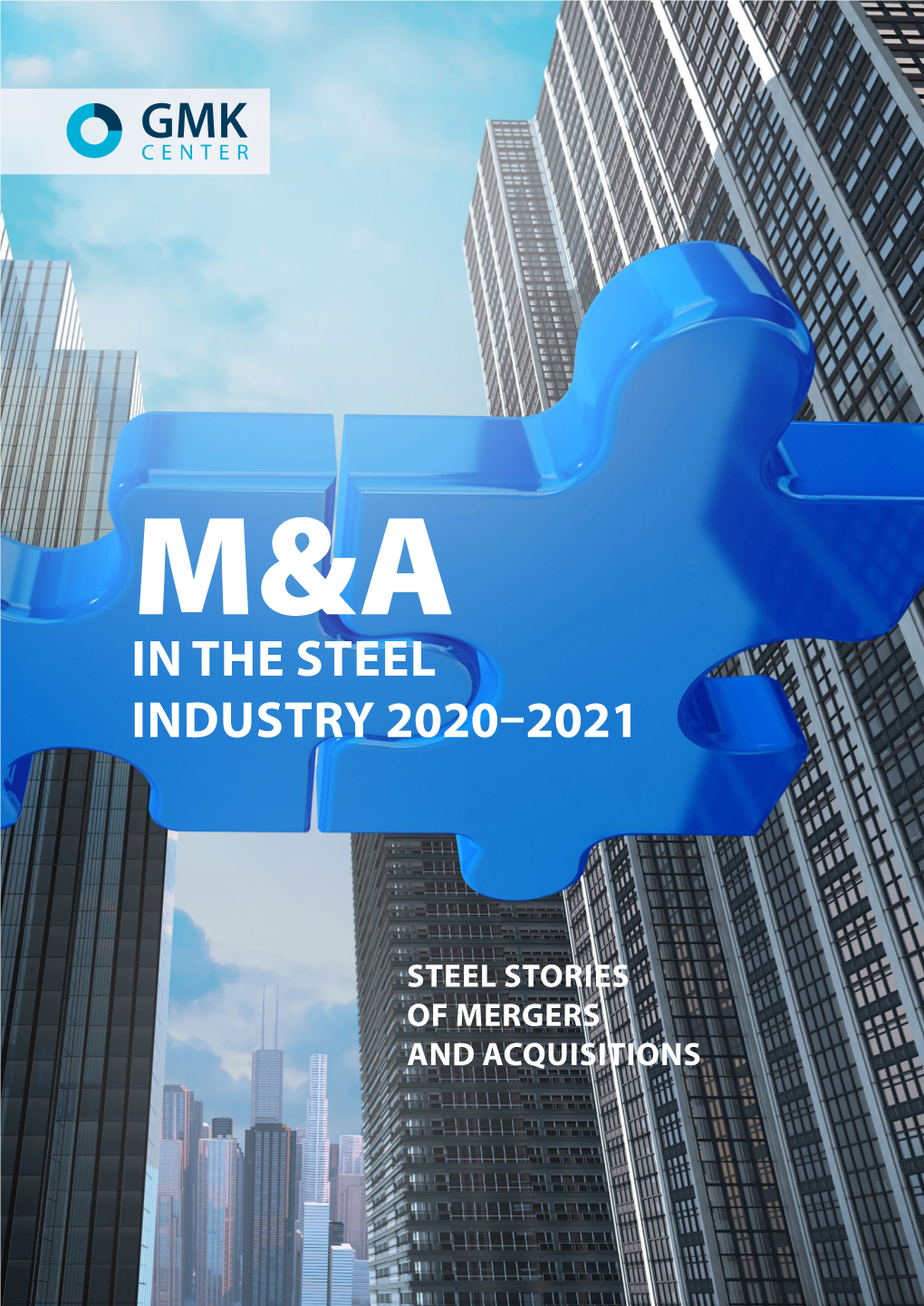 In the Steel Industry 2020–2021