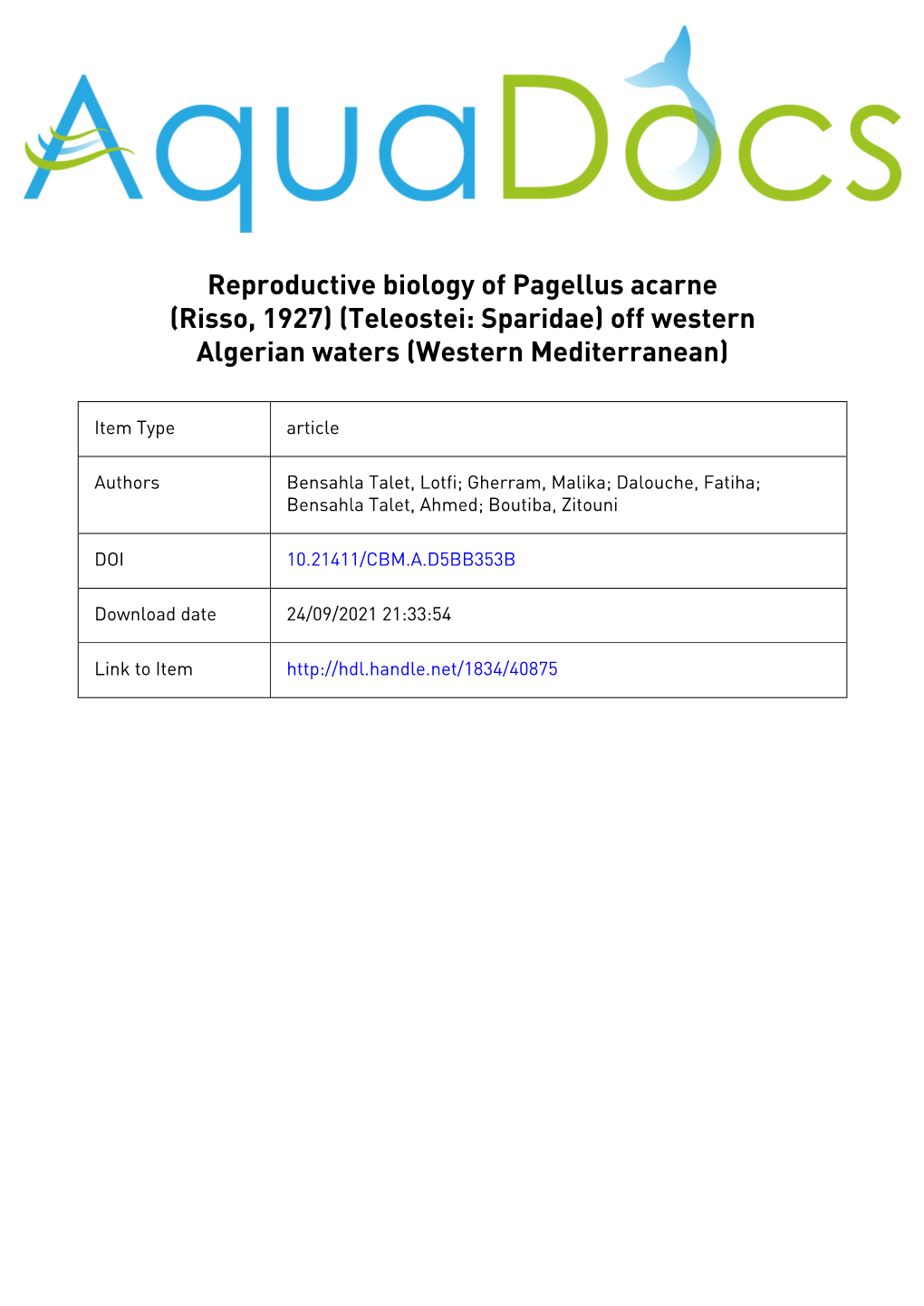 Reproductive Biology of Pagellus Acarne (Risso, 1827) (Teleostei: Sparidae) Off Western Algerian Waters (Western Mediterranean)