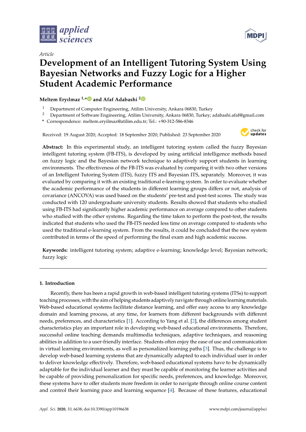 Development of an Intelligent Tutoring System Using Bayesian Networks and Fuzzy Logic for a Higher Student Academic Performance