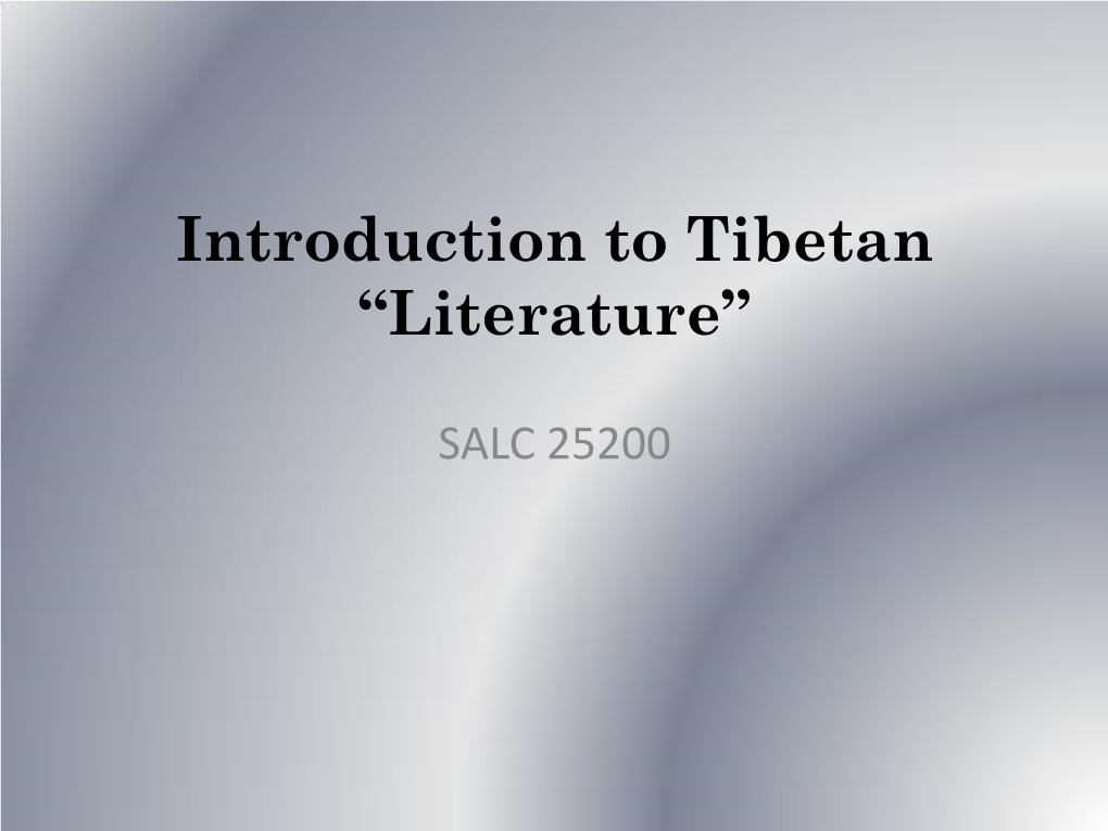 Introduction to Tibetan “Literature”